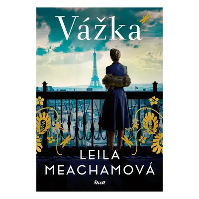 Vážka - Leila Meacham