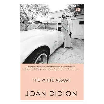 The White Album - Joan Didionová