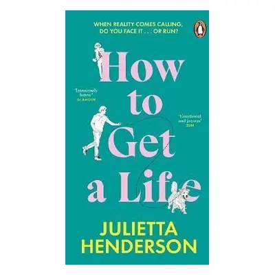 How to Get a Life - Julietta Henderson