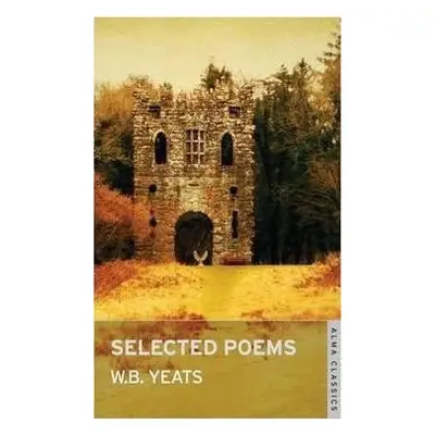 Selected Poems - W. B. Yeats