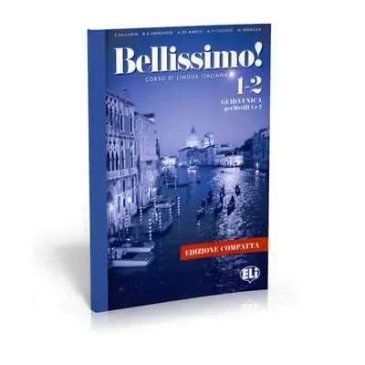 Bellissimo! 1-2 Guida per il docente (Edizione compatta) - Elena Ballarin