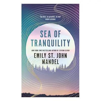 Sea of Tranquility - Emily St John Mandel