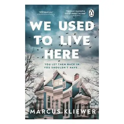 We Used to Live Here - Marcus Kliewer