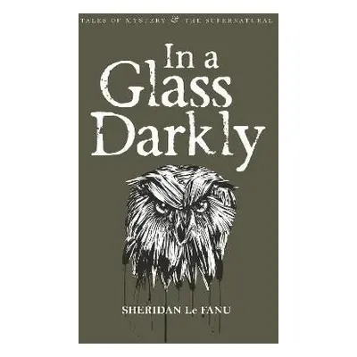 In A Glass Darkly - Fanu Joseph Sheridan Le