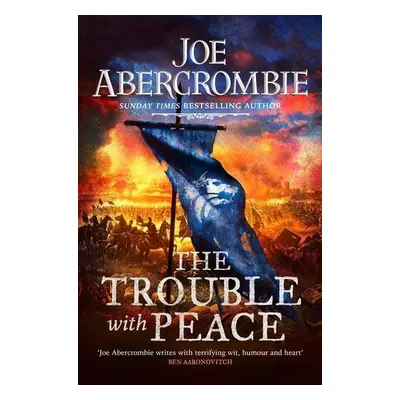 The Trouble With Peace: Book Two - Joe Abercrombie