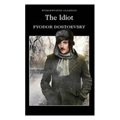 The Idiot, 1. vydání - Fjodor Michajlovič Dostojevskij