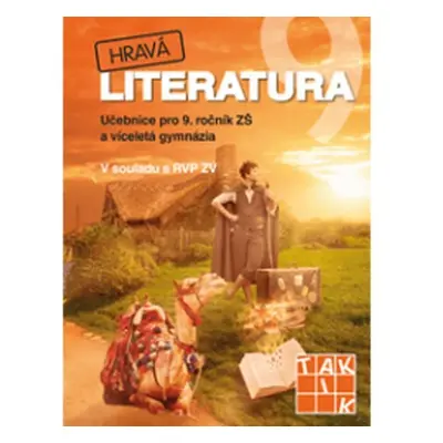 Hravá literatura 9 - učebnice, 1. vydání - Michaela Jindráčková