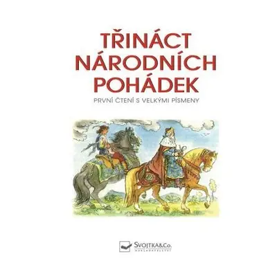 Třináct národních pohádek - První čtení s velkými písmeny - Václav Karel