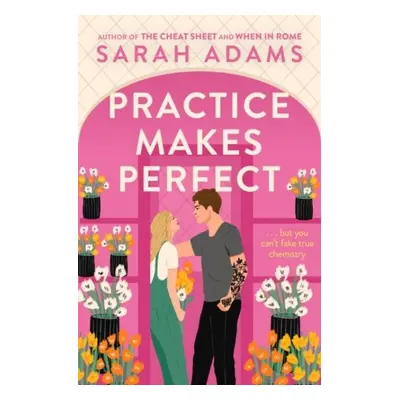 Practice Makes Perfect - Sarah Adamsová