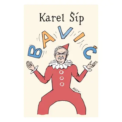 Bavič, 1. vydání - Karel Šíp