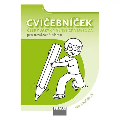 Cvičebníček - Genetická metoda nevázané písmo Sassoon pro 1. ročník ZŠ - kolektiv autorů