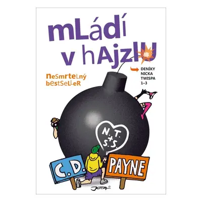 Mládí v hajzlu 1-3 - C. Douglas Payne