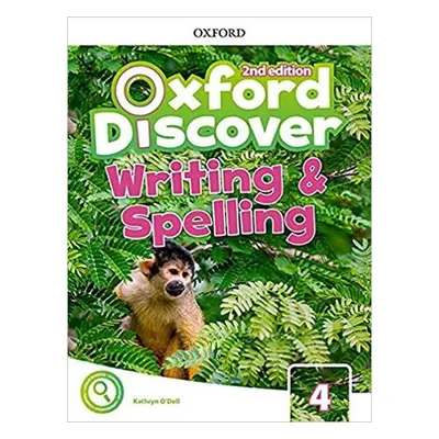 Oxford Discover 4 Writing and Spelling (2nd) - Kathryn O´Dell