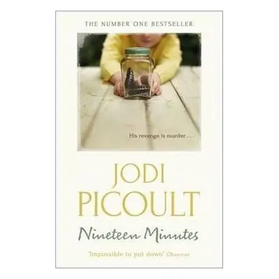 Nineteen Minutes, 1. vydání - Jodi Picoult