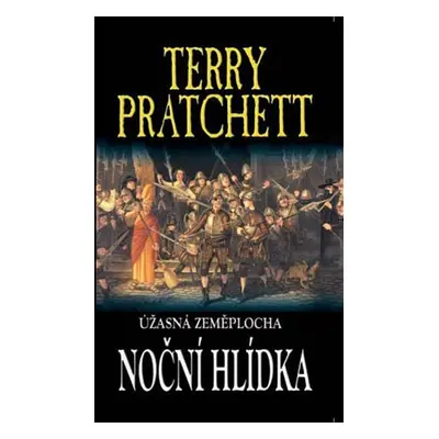 Noční hlídka - Úžasná zeměplocha - Terry Pratchett