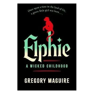 Elphie - Gregory Maguire