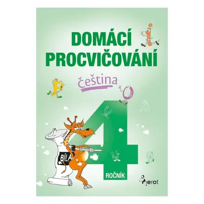 Domácí procvičování - Čeština 4. ročník, 1. vydání - Petr Šulc