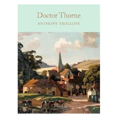 Doctor Thorne - Anthony Trollope