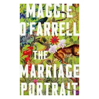 The Marriage Portrait: the instant Sunday Times bestseller, now a Reese´s Bookclub December Pick