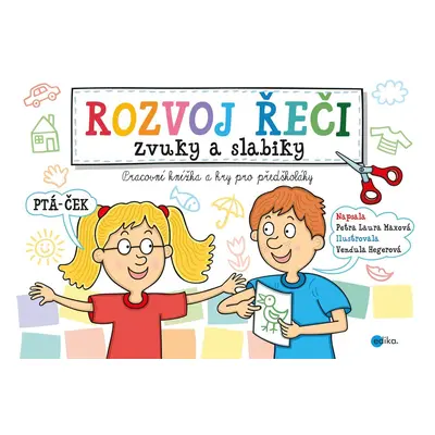 Rozvoj řeči – zvuky a slabiky - Petra Klapáková