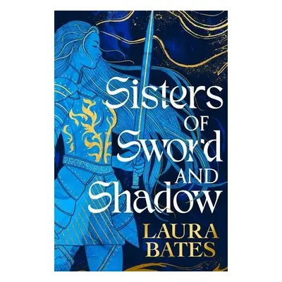 Sisters of Sword and Shadow - Laura Bates