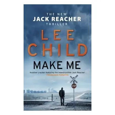 Make Me (Jack Reacher 20), 1. vydání - Lee Child