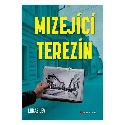 Mizející Terezín - Lukáš Lev