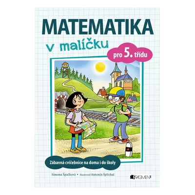 Matematika v malíčku pro 5. třídu - Simona Špačková