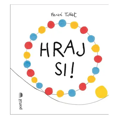 Hraj si! - Hervé Tullet