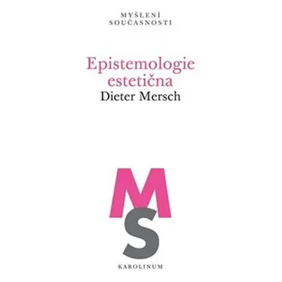 Epistemologie estetična - Dieter Mersch