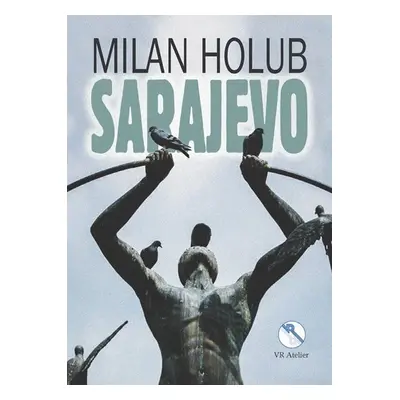 Sarajevo - Milan Holub