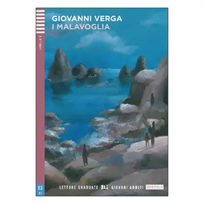 Letture Graduate ELI Giovani Adulti 3/B1: Malavoglia+CD - Giovanni Verga