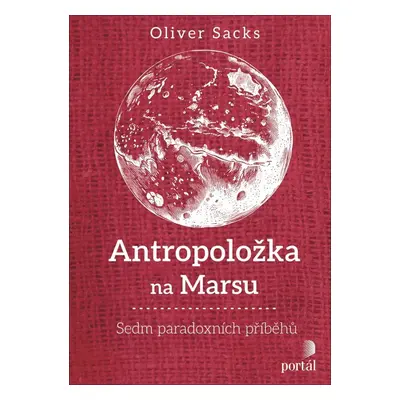 Antropoložka na Marsu - Sedm paradoxních příběhů - Oliver Sacks