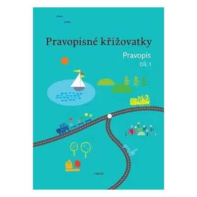 Pravopisné křižovatky Pravopis 1 - Zdeněk Topil