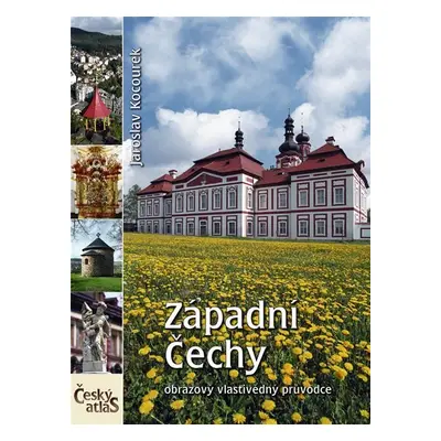 Český atlas - Západní Čechy - Jaroslav Kocourek