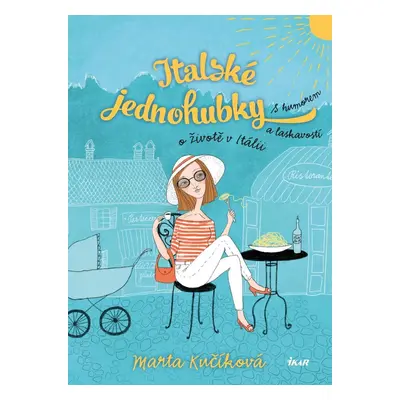 Italské jednohubky, 2. vydání - Marta Kučíková