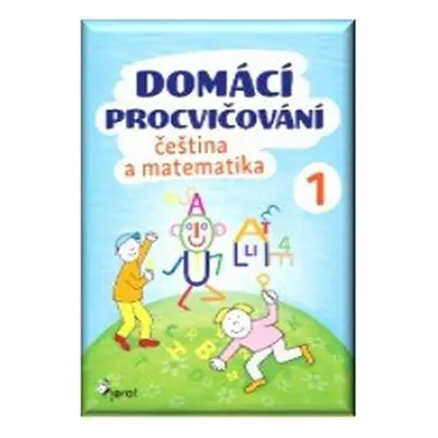 Domácí procvičování - Čeština a Matematika 1. ročník - Iva Nováková