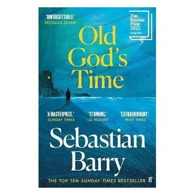 Old God´s Time: Longlisted for the Booker Prize 2023 - Sebastian Barry