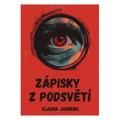 Zápisky z podsvětí - Vladek Jasinski