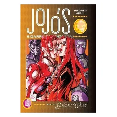 JoJo´s Bizarre Adventure: Part 5 Golden Wind 3 - Hirohiko Araki