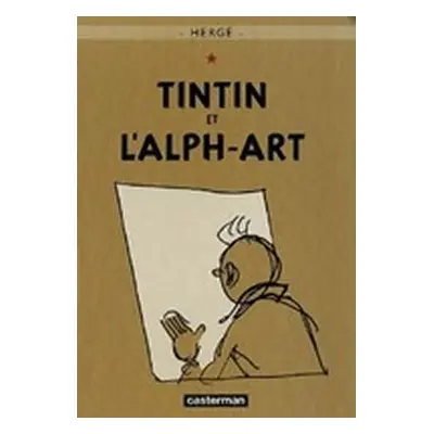 Les Aventures de Tintin 24 : Tintin et l´Alph-Art - Hergé