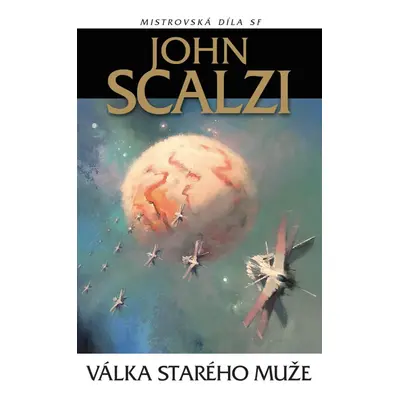 Válka starého muže, 3. vydání - John Scalzi