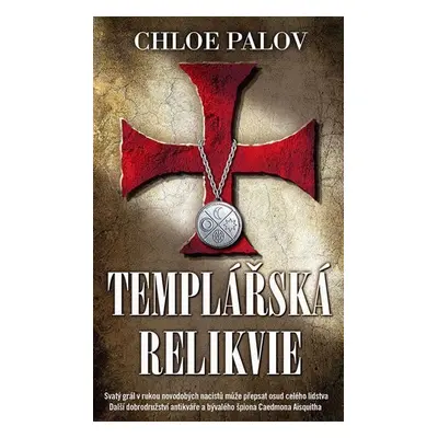 Templářská relikvie - Chloe Palov