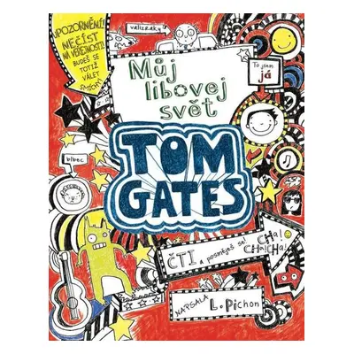 Tom Gates 1 - Můj libovej svět - Liz Pichon