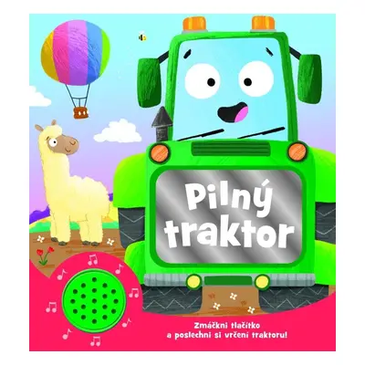 Knížka do ouška: Pilný traktor - kolektiv.