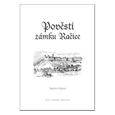 Pověsti zámku Račice - Dagmar Stryjová