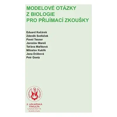 Modelové otázky z biologie pro přijímací zkoušky, 2. vydání - Eduard Kočárek