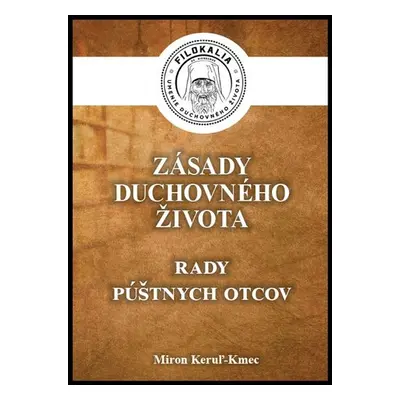 Zásady duchovného života - Miron Keruľ-Kmec st.