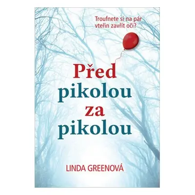 Před pikolou za pikolou - Linda Green