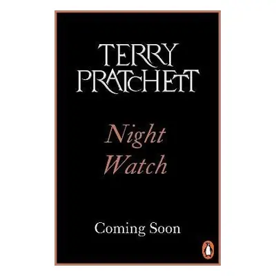 Night Watch: (Discworld Novel 29), 1. vydání - Terry Pratchett